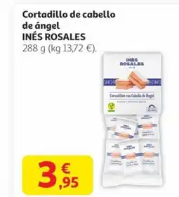 Alcampo INÉS ROSALES Cortadillos con Cabello de fingel oferta