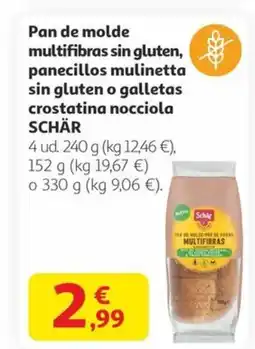 Alcampo SCHÄR Pan de molde multifibras sin gluten, panecillos mulinetta sin gluten o galletas crostatina nocciola oferta