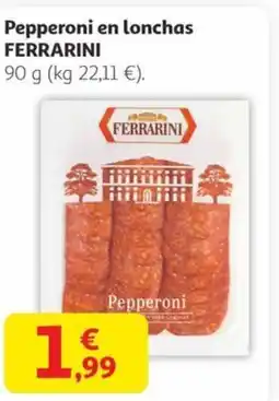 Alcampo FERRARINI Pepperoni en lonchas oferta