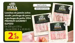 Alcampo 1954 PREMIUM GOURMET ELPOZO Lonchas de jamón extra asado, pechuga de pavo o pechuga de pollo oferta