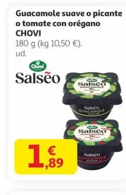 Alcampo CHOVI Guacamole suave o picante o tomate con orégano oferta