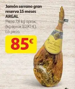 Alcampo ARGAL Jamón serrano gran reserva 15 meses oferta