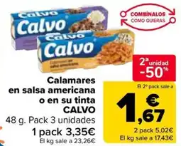 Carrefour CALVO Calamares en salsa americana o en su tinta oferta