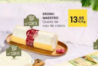 Eroski Eroski maestro - queso de rulo de cabra oferta
