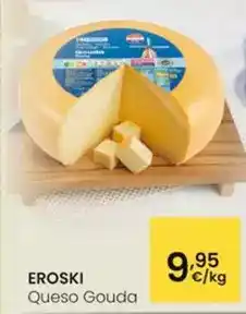 Eroski Eroski - queso gouda oferta