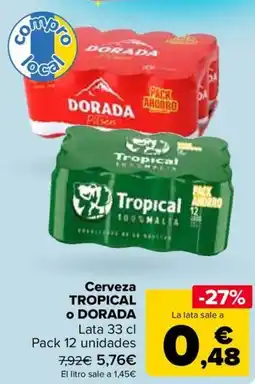 Carrefour TROPICAL o DORADA Cerveza oferta