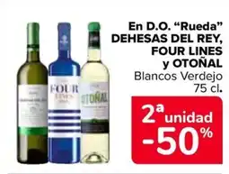 Carrefour DEHESAS DEL REY, FOUR LINES y OTOÑAL En D.O. "Rueda❞ oferta