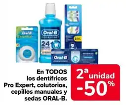 Carrefour ORAL-B En todos los dentifricos pro expert, colutorios, cepillos manuales y sedas oferta
