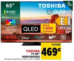 Carrefour TOSHIBA TV 65” 65QV3463DG oferta
