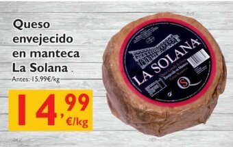 Cash Ecofamilia Queso Envejecido en Manteca La Solana oferta