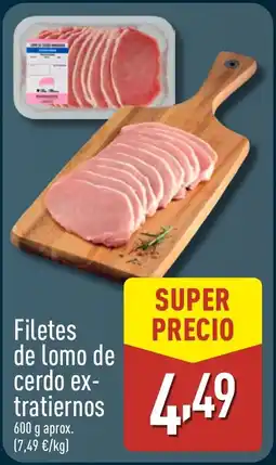 ALDI Filetes de lomo de cerdo ex- tratiernos oferta