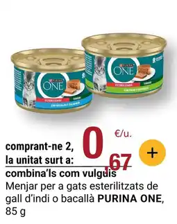 BonpreuEsclat PURINA ONE Menjar per a gats esterilitzats de gall d'indi o bacallà oferta