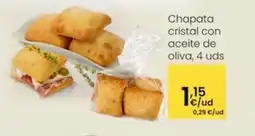Eroski Chapata cristal con aceite de oliva, 4 uds oferta