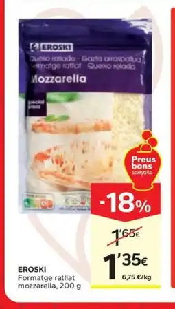 Caprabo EROSKI Formatge ratllat mozzarella oferta
