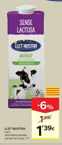 Caprabo LLET NOSTRA Llet semidesnatada sense lactosa oferta