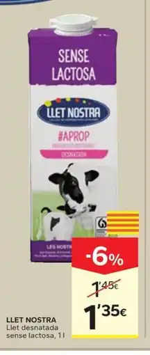 Caprabo LLET NOSTRA Llet desnatada sense lactosa oferta
