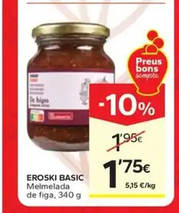 Caprabo EROSKI BASIC Melmelada de figa oferta