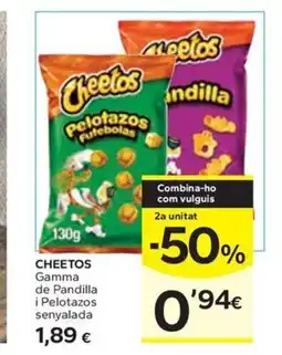 Caprabo CHEETOS Gamma de Pandilla i Pelotazos senyalada oferta