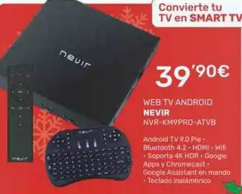 Cenor Web Tv Android Nevir Nvr-km9pro-atvb oferta