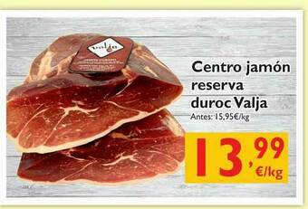 Cash Ecofamilia Centro Jamón Reserva Duroc Valja oferta
