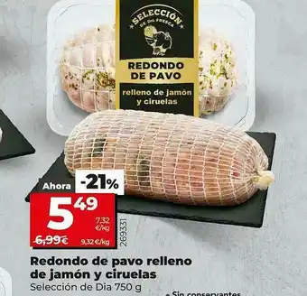 Dia Supermercados Redondo De Pavo Relleno De Jamón Y Ciruelas oferta