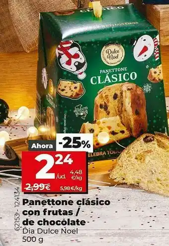 Dia Supermercados Panettone Clásico Con Frutas De Chocolate Dia Dulce Noel oferta