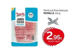 Condis MONELLS Pernil cuit fines llenques oferta