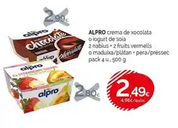 Condis ALPRO crema de xocolata o iogurt de soia 2 nabius +2 fruits vermells o maduixa/plàtan + pera/préssec pack 4 u oferta