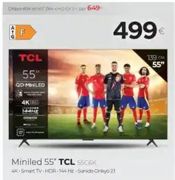 Tien 21 TCL Miniled 55" 55C6K oferta