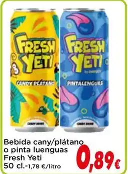 Proxi FRESH YETI Bebida cany/plátano o pinta luenguas oferta