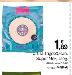 Supermercados El Jamón SUPER MEX Tortilla Trigo oferta