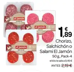 Supermercados El Jamón EL JAMÓN Chorizo, Salchichón o Salami oferta