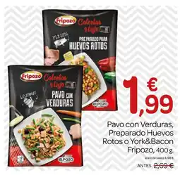 Supermercados El Jamón FRIPOZO Pavo con Verduras, Preparado Huevos Rotos o York&Bacon oferta