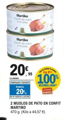 E.Leclerc MARTIKO 2 muslos de pato en confit oferta