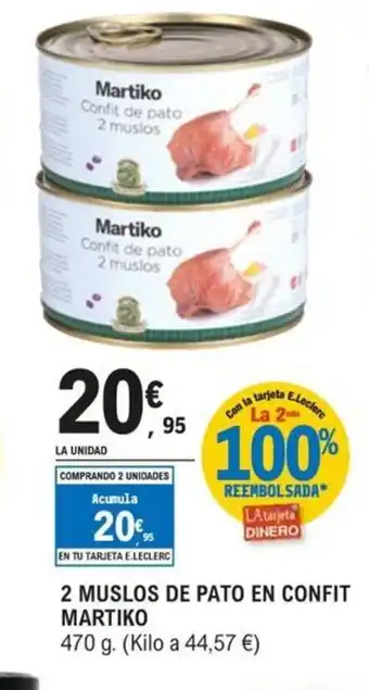 E.Leclerc MARTIKO 2 muslos de pato en confit oferta