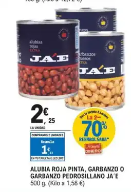E.Leclerc JAE Alubia roja pinta, garbanzo o garbanzo pedrosillano oferta