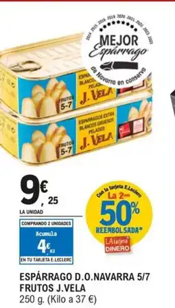 E.Leclerc J. VELA Espárrago d.o.navarra 5/7 frutos oferta