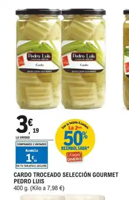 E.Leclerc PEDRO LUIS Cardo troceado selección gourmet oferta