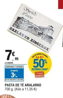 E.Leclerc Pasta de té aralarko oferta