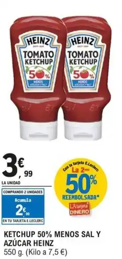E.Leclerc HEINZ Ketchup 50% menos sal y azúcar oferta