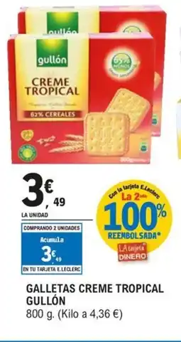 E.Leclerc GULLÓN Galletas creme tropical oferta