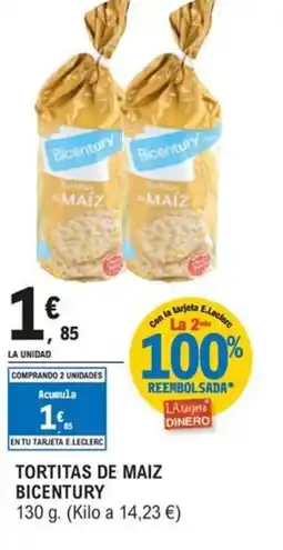 E.Leclerc BICENTURY Tortitas de maiz oferta