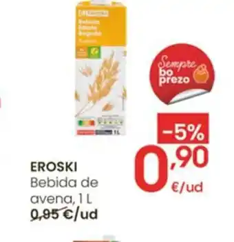 Eroski EROSKI Bebida de avena oferta