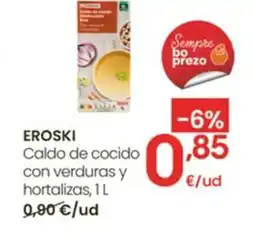 Eroski EROSKI Caldo de cocido con verduras y hortalizas oferta