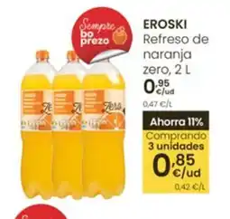 Eroski EROSKI Refreso de naranja zero oferta