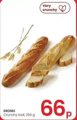 Eroski EROSKI Crunchy loaf oferta