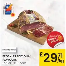 Eroski EROSKI Traditional flavours teruel d.o.p. ham oferta