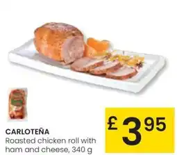 Eroski CARLOTEÑA Roasted chicken roll with ham and cheese oferta