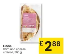 Eroski EROSKI Ham and cheese calzone oferta