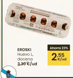Eroski EROSKI Huevo L, docena oferta